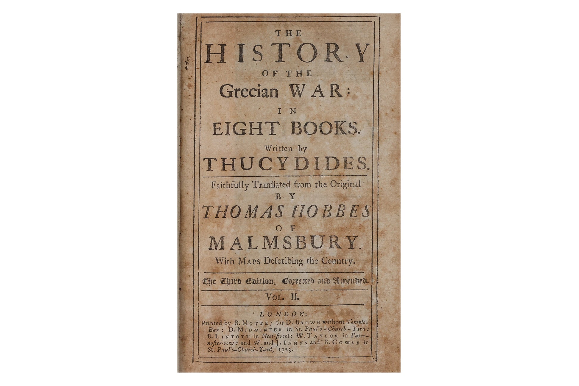 THE HISTORY OF THE GRECIAN WAR: IN EIGHT BOOKS WRITTEN BY THUCYDIDES VOL I AND II