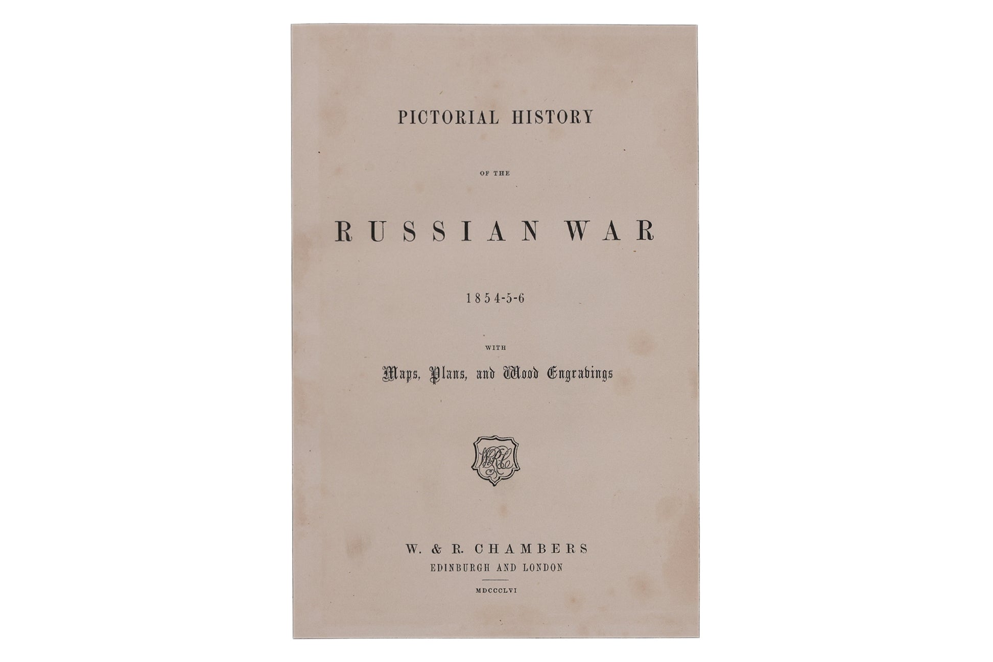 THE PICTORIAL HISTORY OF THE RUSSIAN WAR 1854-56 AND PICTORIAL FIELD BOOK OF THE WAR OF 1812